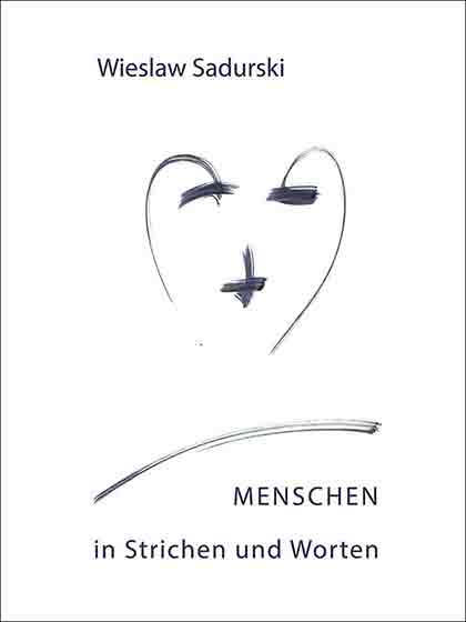 Book Cover for ‘Menschen in Strichen und Worten‘ Cover for book Menschen in Strichen und Worten by Wiesław Sadurski